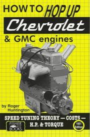 Cover of: How to Hop Up Chevrolet & GMC Engines by Roger Huntington