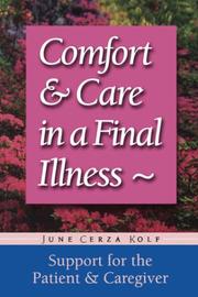 Cover of: Comfort & care in a final illness: support for the patient & caregiver