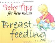 Cover of: Baby Tips for New Moms: Breastfeeding (Baby Tips)
