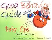 Cover of: The little terror: good behavior guide