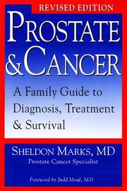 Cover of: Prostate & Cancer: A Family Guide to Diagnosis, Treatment & Survival