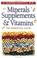 Cover of: Minerals, Supplements & Vitamins