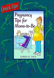 Cover of: Pregnancy Tips for Moms-To-Be (Baby Tips for New Moms and Dads.)
