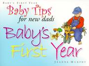 Cover of: Baby Tips for New Dads: Baby's First Year (Baby Tips for New Moms and Dads)