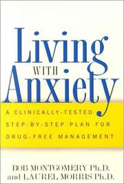 Cover of: Living with Anxiety by Bob Montgomery, Laurel Morris