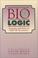Cover of: Bio logic