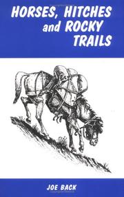 Cover of: Horses, Hitches and Rocky Trails by Joe Back