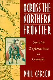 Cover of: Across the northern frontier by Phil Carson