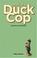 Cover of: Genesis of a duck cop