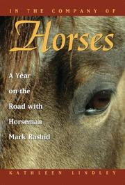 Cover of: In the Company of Horses: A Year on the Road With Horseman Mark Rashid