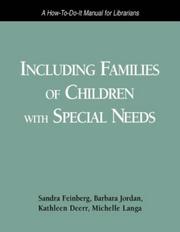 Cover of: Including Families of Children with Special Needs by Sandra Feinberg, Barbara Jordan, Kathleen Deerr, Michelle Langa, Kathleem Deerr, Sandra Feinberg, Barbara Jordan, Kathleen Deerr, Michelle Langa, Kathleem Deerr