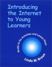 Cover of: Introducing the Internet to young learners: ready-to-go activities and lesson plans