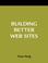 Cover of: Building Better Web Pages