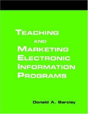 Cover of: Teaching and marketing electronic information literacy programs by Donald A. Barclay