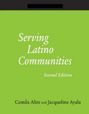 Cover of: Serving Latino Communities | Camila A. Alire