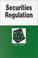 Cover of: Securities regulation in a nutshell