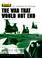 Cover of: The war that would not end