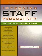 Cover of: Improving staff productivity: great ideas to increase profits