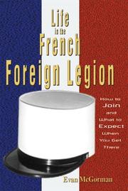 Cover of: Life in the French Foreign Legion  by Evan McGorman