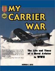 Cover of: My Carrier War: The Life and Times of a Naval Aviator in WWII (Hellgate Memories Series)