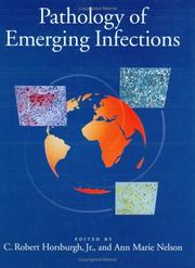 Cover of: Pathology of emerging infections by editors, C. Robert Horsburgh, Jr. and Ann Marie Nelson.