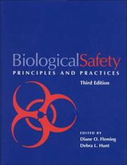 Cover of: Biological Safety: Principles and Practices (Biological Safety: Principles & Practices) by 