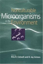 Nonculturable microorganisms in the environment by Rita R. Colwell