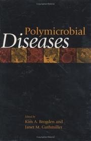 Polymicrobial diseases by Kim A. Brogden, Janet M. Guthmiller