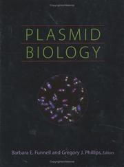 Plasmid biology by Barbara E. Funnell