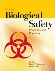 Cover of: Biological Safety: Principles And Practices