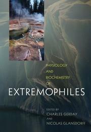 Cover of: Physiology and Biochemistry of Extremophiles