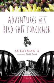 Cover of: Adventures of a Bird-shit Foreigner by Sulayman X