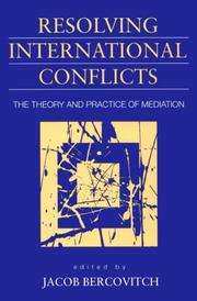 Cover of: Resolving international conflicts by edited by Jacob Bercovitch.
