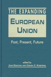 Cover of: The expanding European Union by edited by John Redmond, Glenda G. Rosenthal.