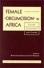 Cover of: Female "Circumcision" in Africa: Culture, Controversy, and Change (Directions in Applied Anthropology)