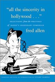 Cover of: All the sincerity in Hollywood-- by Fred Allen