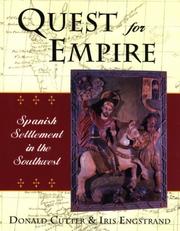 Cover of: Quest for empire: Spanish settlement in the Southwest