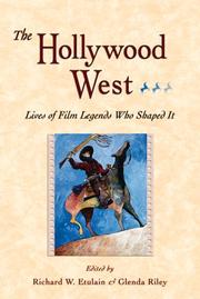 Cover of: The Hollywood West by edited by Richard W. Etulain & Glenda Riley.