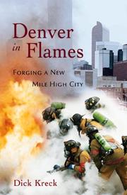 Cover of: Denver in flames by Dick Kreck