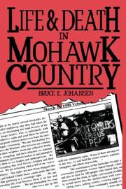 Cover of: Life and Death in Mohawk Country
