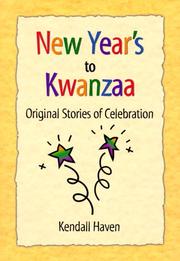 Cover of: New Year's to Kwanzaa: Original Stories of Celebration