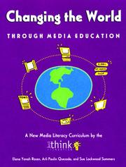 Changing the world through media education by Elana Yonah Rosen, Arli Paulin Quesada, Sue Lockwood Summers