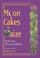 Cover of: MOON CAKES TO MAIZE