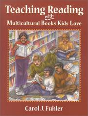 Teaching Reading With Multicultural Books Kids Love by Carol J. Fuhler