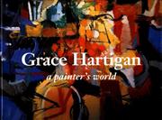 Cover of: Grace Hartigan: a painter's world