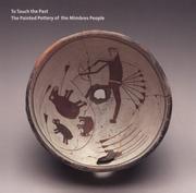 Cover of: To touch the past: the painted pottery of the Mimbres people : essays