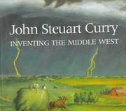 Cover of: John Steuart Curry: inventing the Middle West