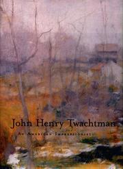 Cover of: John Henry Twachtman: An American Impressionist