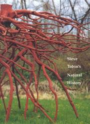 Cover of: Steve Tobin's Natural History by Donald Kuspit