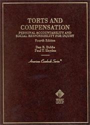 Torts and compensation by Dan B. Dobbs
